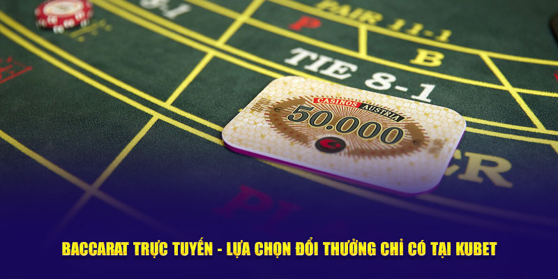 Baccarat trực tuyến