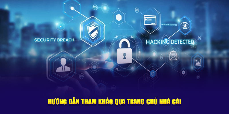 Hướng dẫn tham khảo qua trang chủ nhà cái