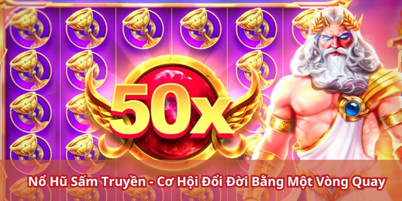 Nổ hũ sấm truyền